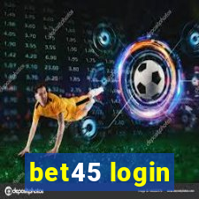 bet45 login